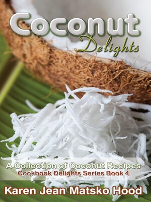 cover image of Coconut Delights Cookbook